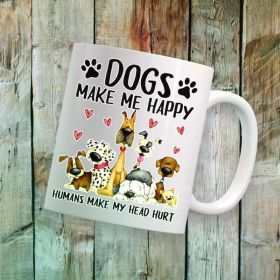 1PCS 11OZ DIGITAL Sublimation design Dogs make me happy you print and sublimate on your shirt or mousepads