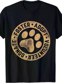 Foster. Adopt. Volunteer. Donate. Animal Rescue Dog T-Shirt (Color: Black, size: XL)