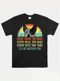 every snack you make blue heeler australian cattle dog owner shirt 2024 Men's sport Black casual short-sleeved T-shirt (Color: Black, size: XXL)